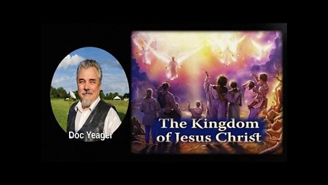 The Kingdom Of Jesus Christ by Dr Michael H Yeager