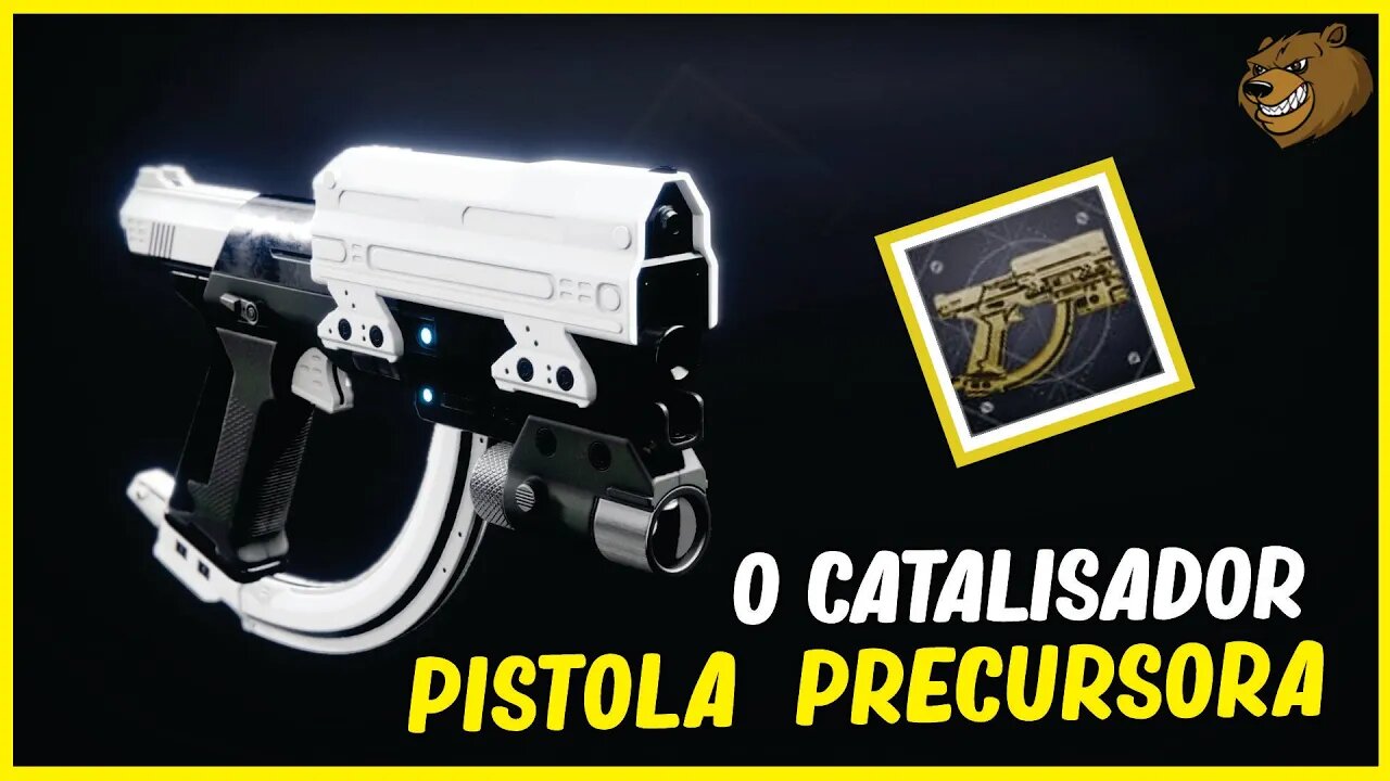 DESTINY 2 │ PEGAR O CATALISADOR DA PISTOLA EXÓTICA PRECURSORA