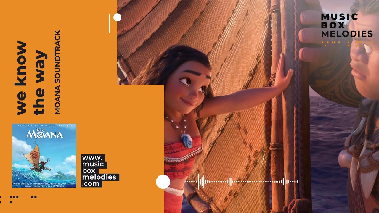 [Music box melodies] - We know the way by Moana Soundtrack