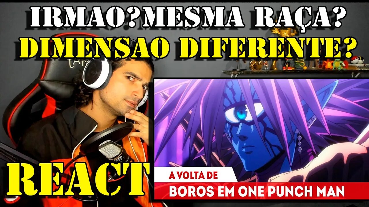 YERIK REACT - A VOLTA DE BOROS EXPLICADA E REVELADO OS MEMBROS DO ESQUADRÃO DE BLAST - ONE PUNCH MAN