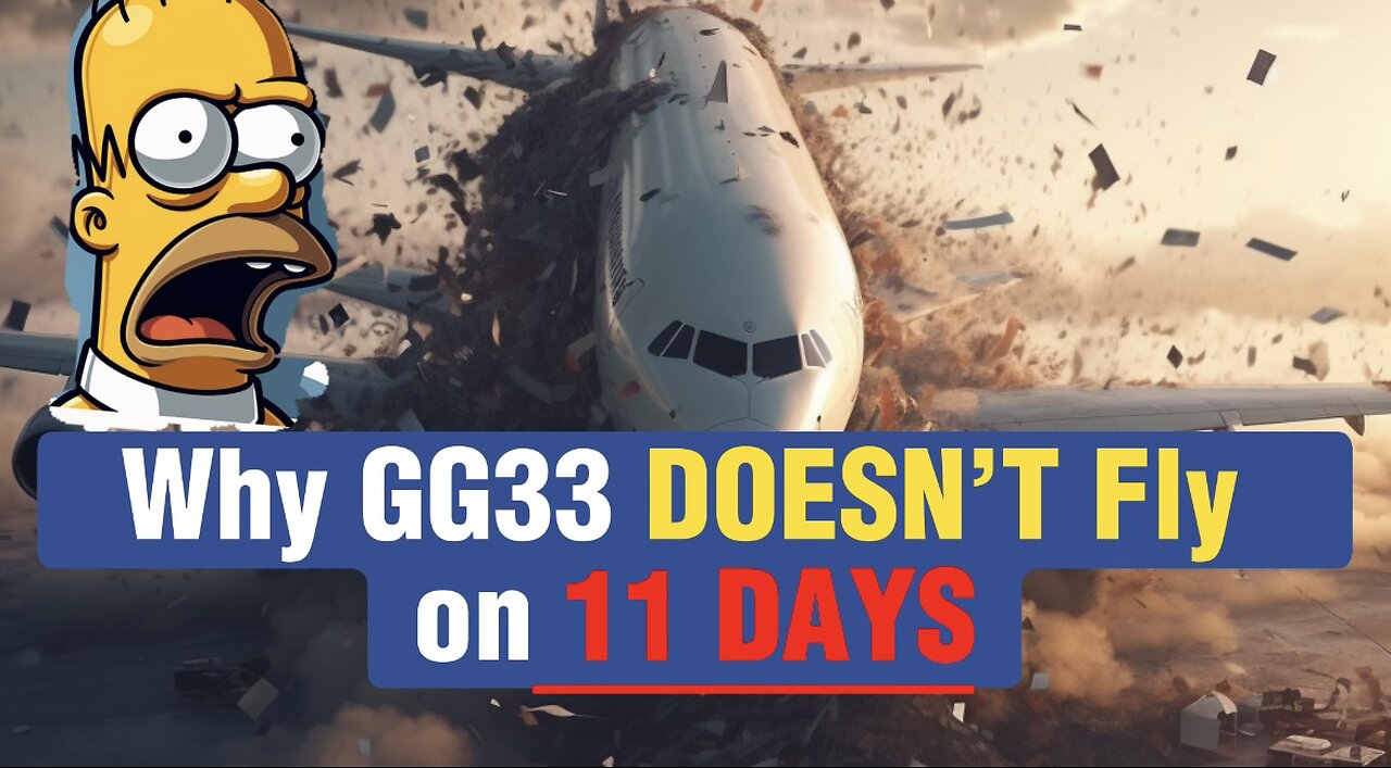 Why GG33 DOESNT FLY on 11 DAYS