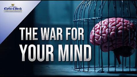 The War for your Mind