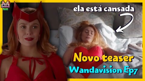 Novo teaser wandavision Episódio 7