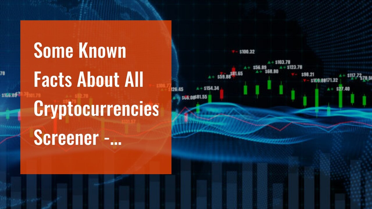 Some Known Facts About All Cryptocurrencies Screener - Yahoo Finance.