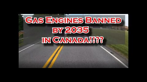 Gas Engines Banned by 2035!!??