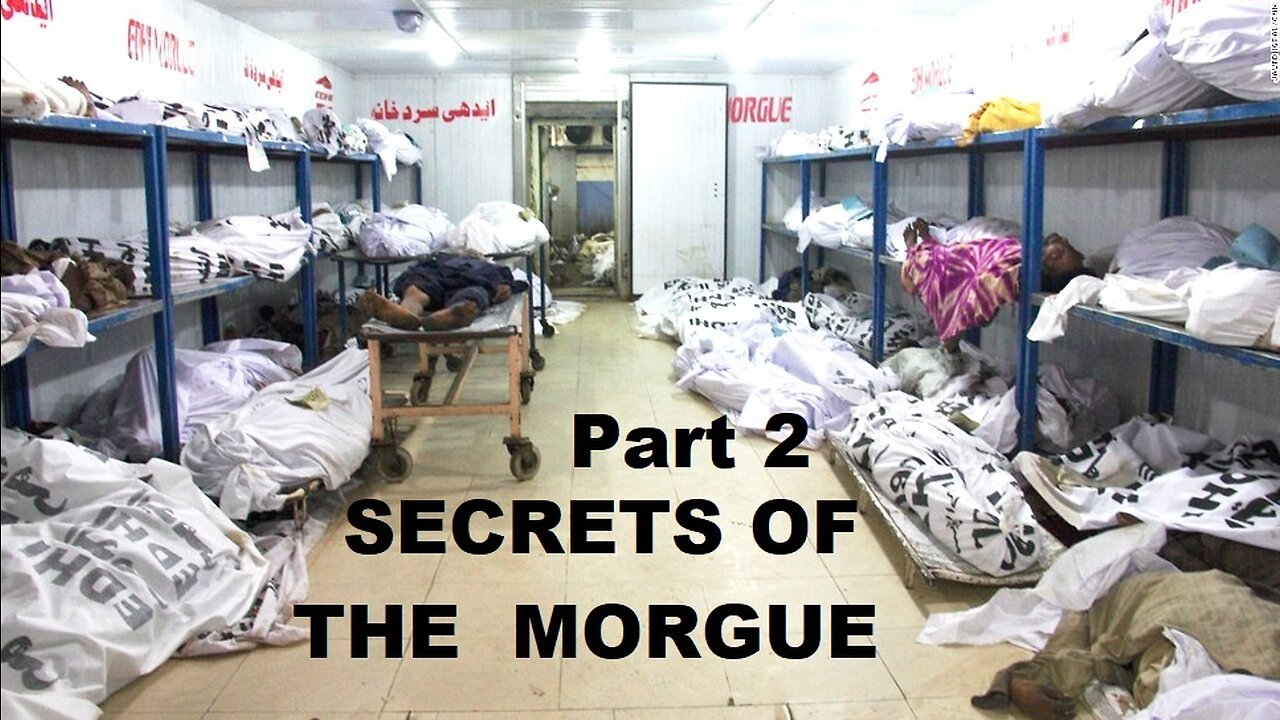 SECRETS OF THE MORGUE PART 2 - COVID JAB & DEATH