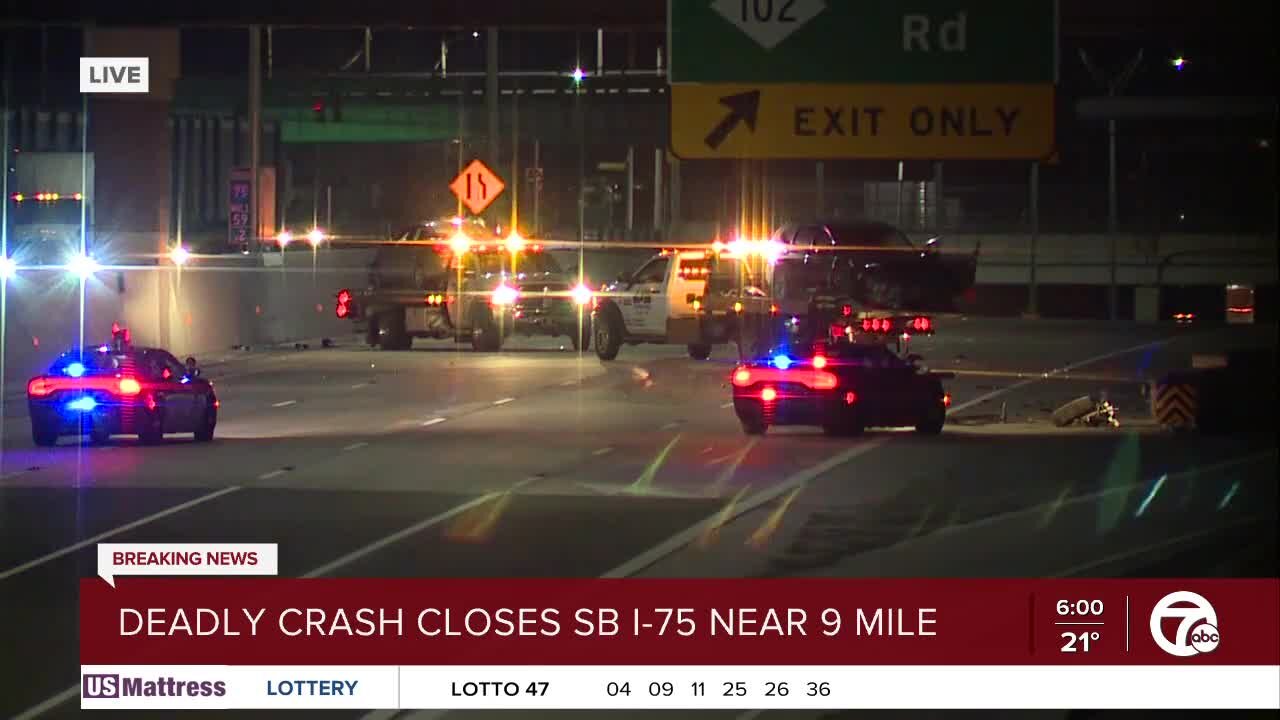 Southbound I-75 closed at 9 Mile due to deadly crash