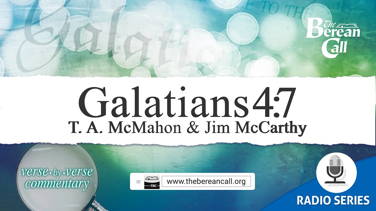 Galatians 4:7 - A Verse by Verse Study with Jim McCarthy