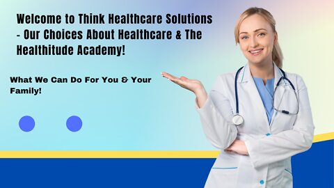 Intro to What We Do At Think Healthcare Solutions