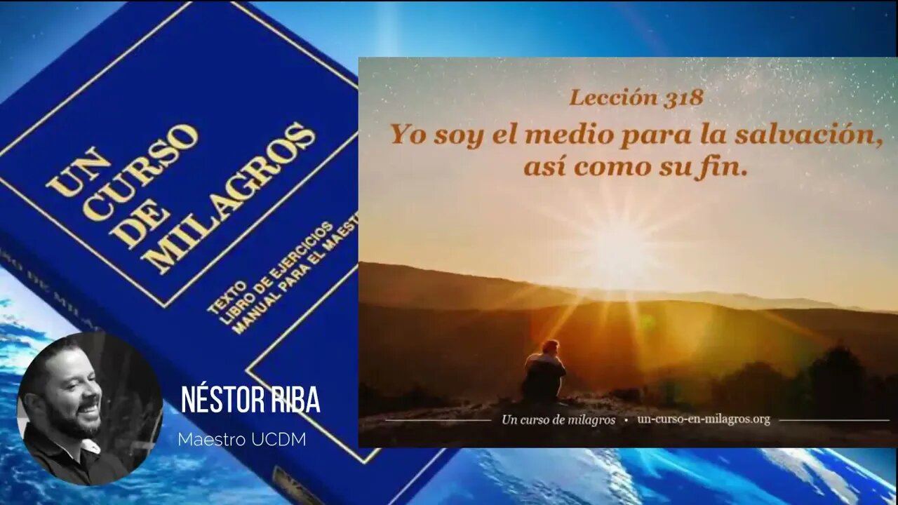 Lección 318 de Un Curso de Milagros