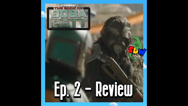 The Book Of Boba Fett: Ep. 2 - Review