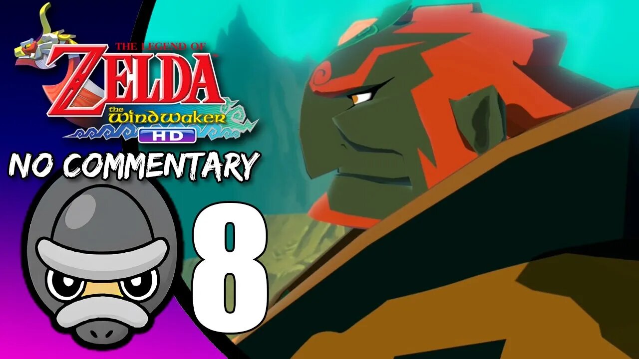 (Part 8 FINALE) [No Commentary] Zelda: Wind Waker HD - WiiU Gameplay