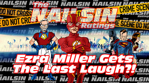 The Nailsin Ratings: Ezra Miller Gets The Last Laugh?!