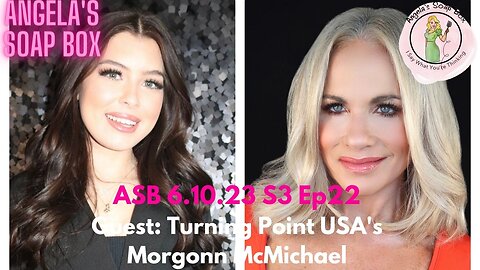 Turning Point USA's Morgonn McMichael on The Angela Box Show / Angela's Soap Box