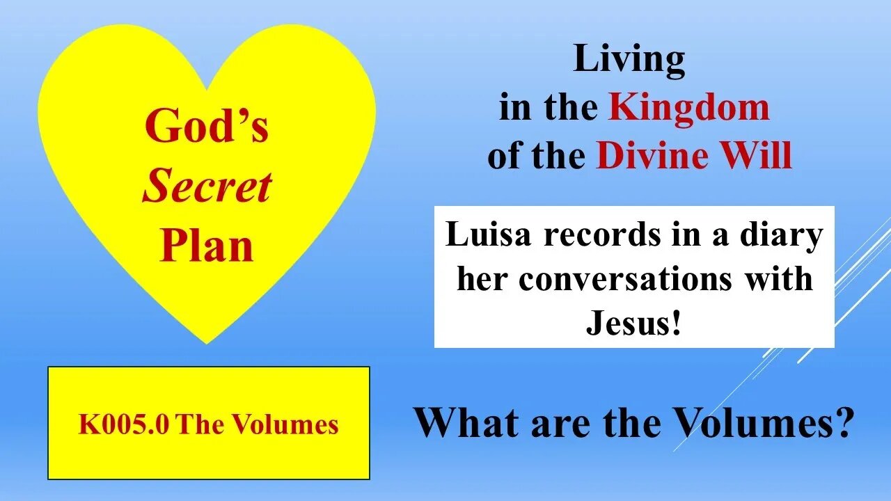 God's Secret Plan: What are the Volumes written Mystic by Luisa Piccarreta?