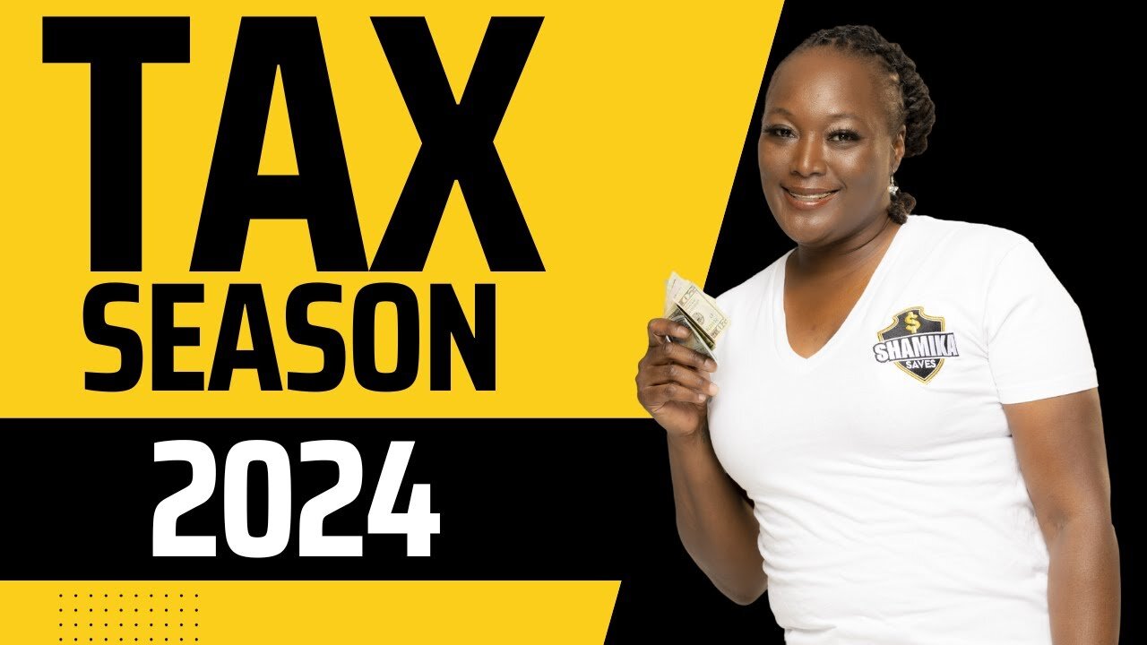 Tax Season 2024 EARLY Update | Shamika Saves