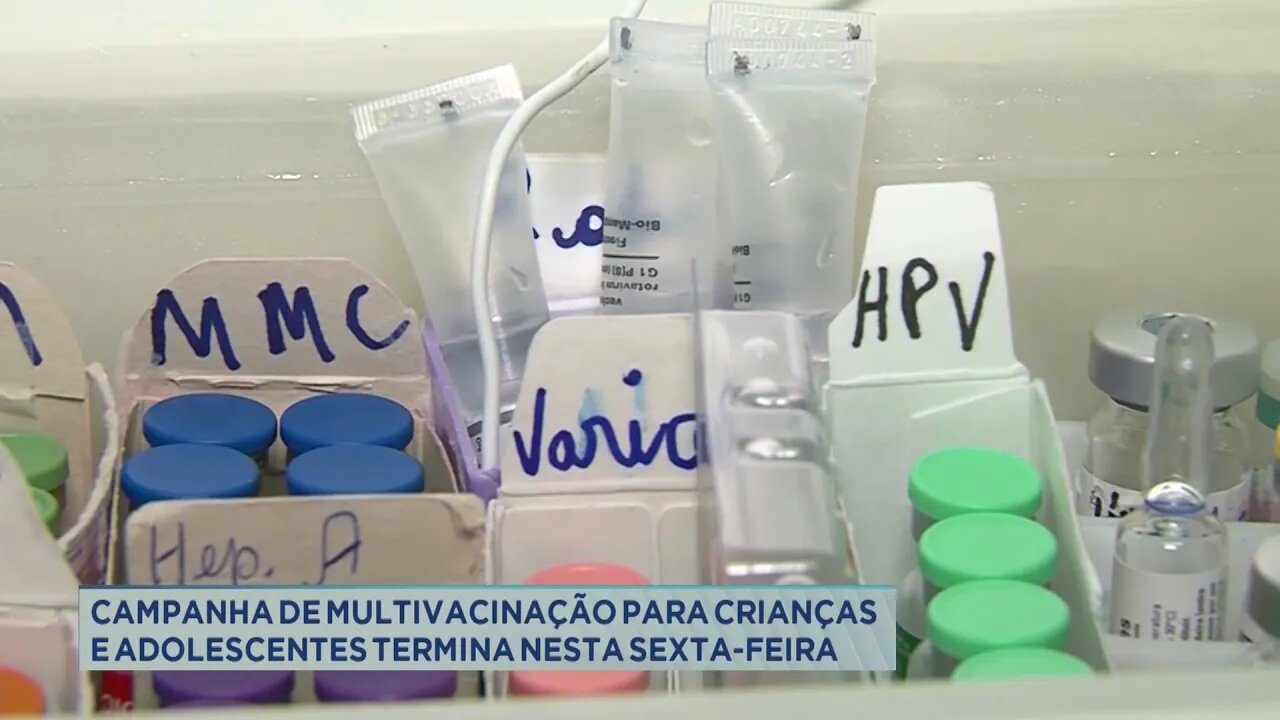 Campanha de multivacinação para crianças e adolescentes termina nesta sexta-feira