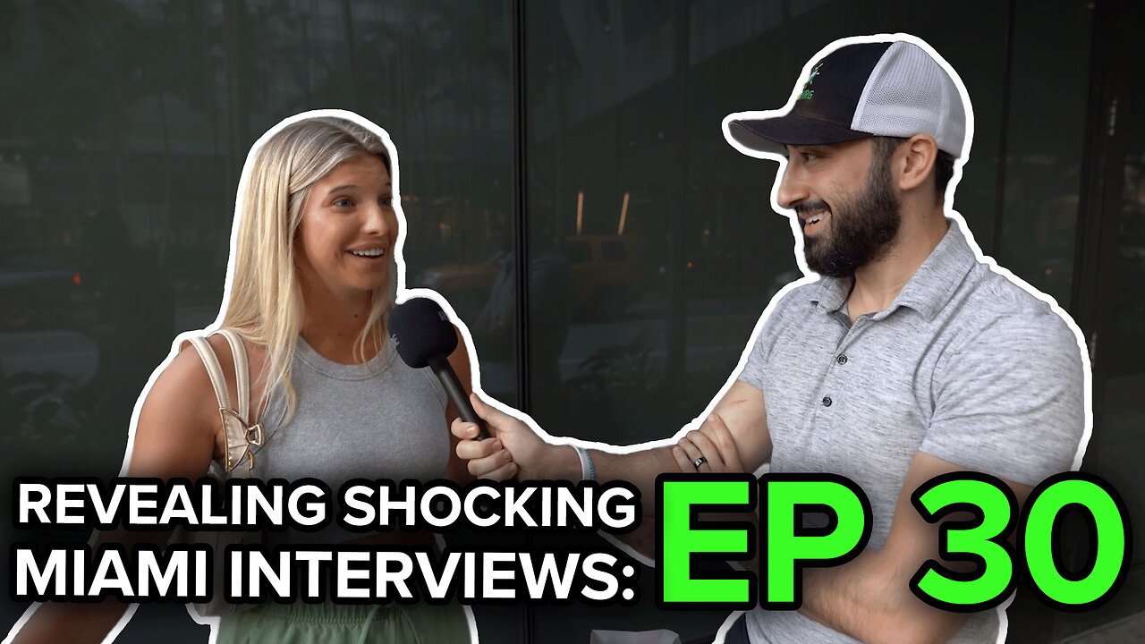 Unbelievable: Shocking Miami Interviews Exposed Episode 30