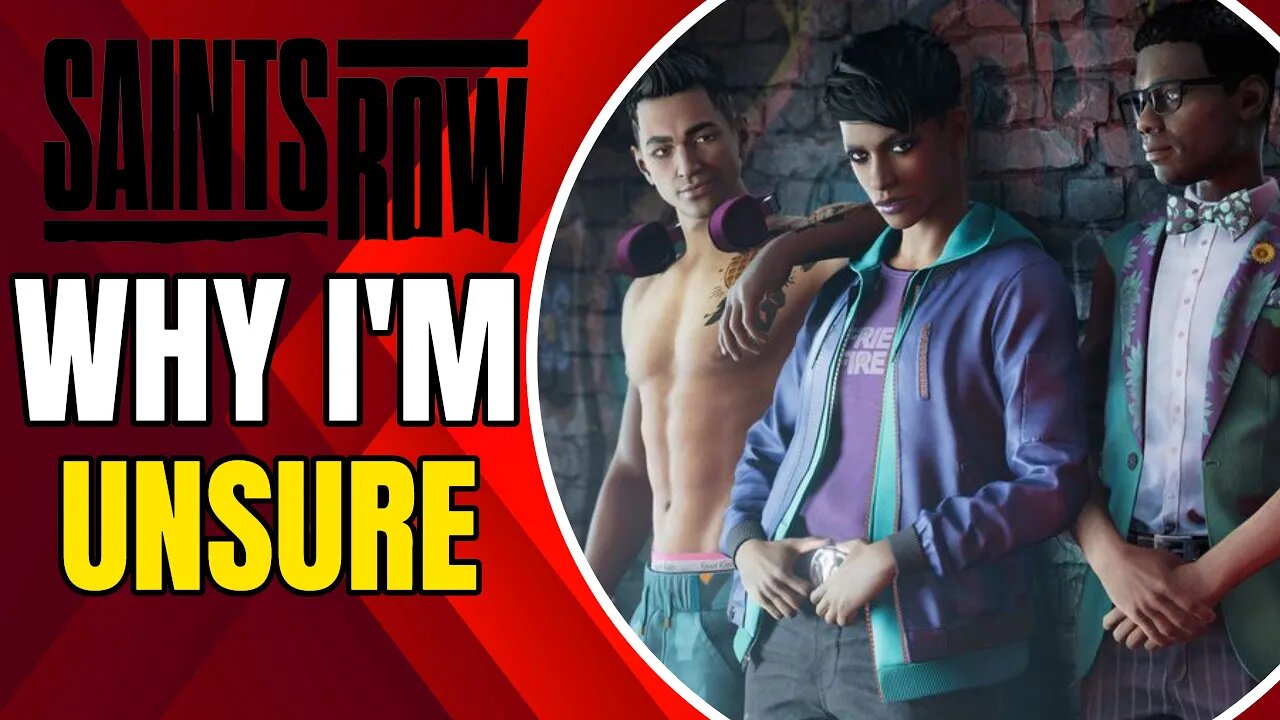 Why I'm VERY Unsure About Saints Row