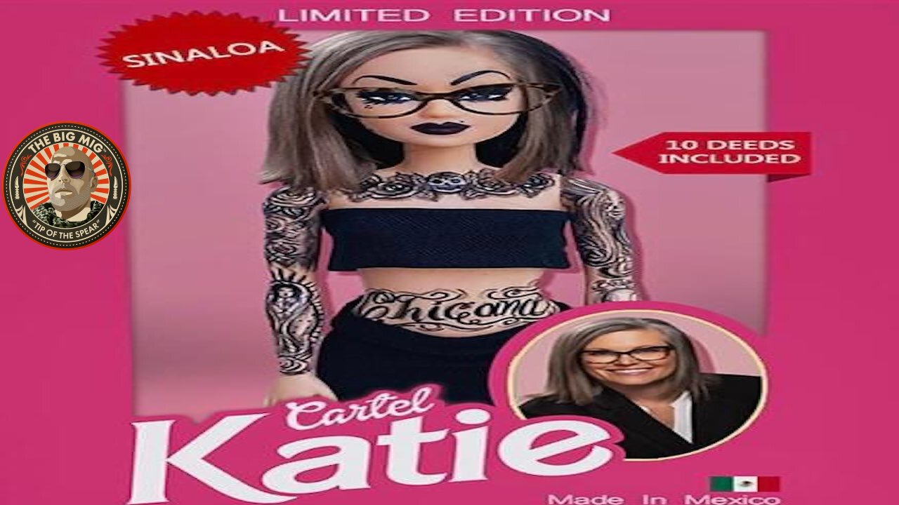 Who Wants a Cartel Katie Doll!