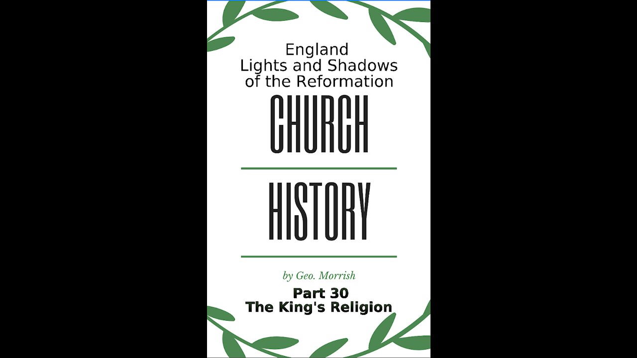 Church History, England, Part 30, The King's Religion