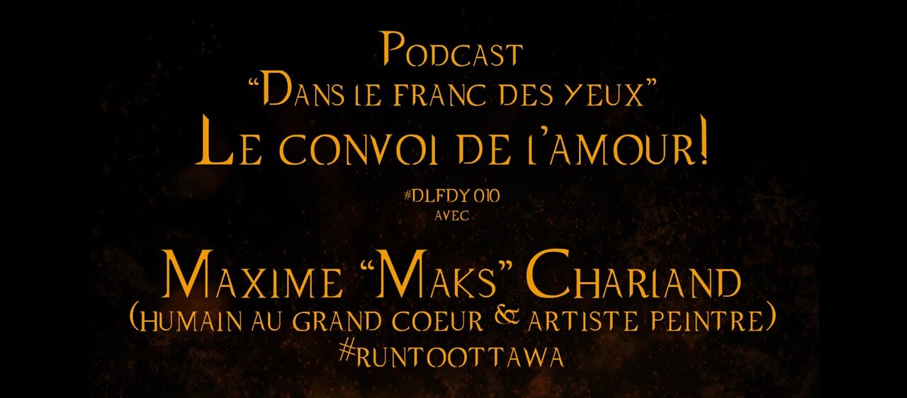 DLFDY010 | Le convoi de l'amour! avec Maxime "Maks" Charland, #runtoottawa