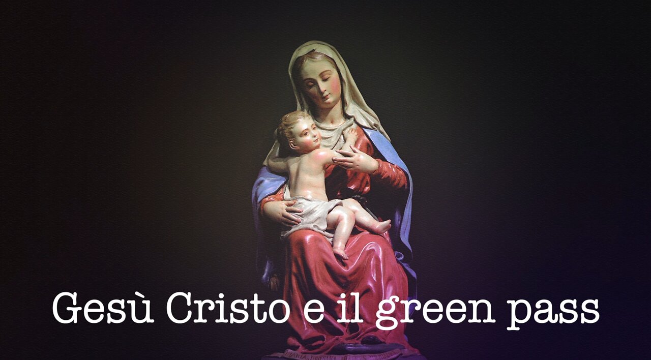 Gesù Cristo e il green pass