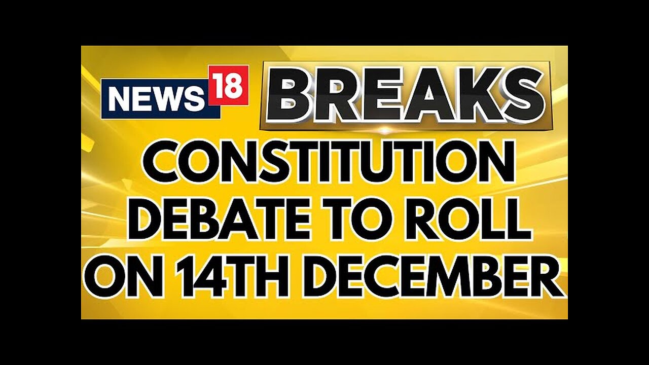 Lok Sabha Today | PM Narendra Modi To Reply On Constitution Debate On December 14th | News18