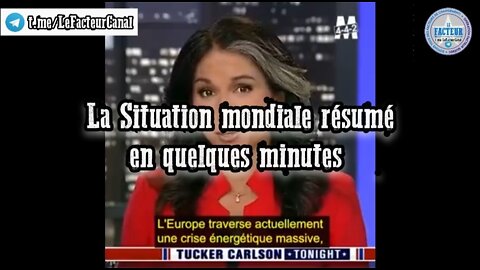 La situation mondiale résumé en quelques minutes