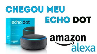 Chegou meu echo dot da Amazon! Unboxing da Speaker com Alexa