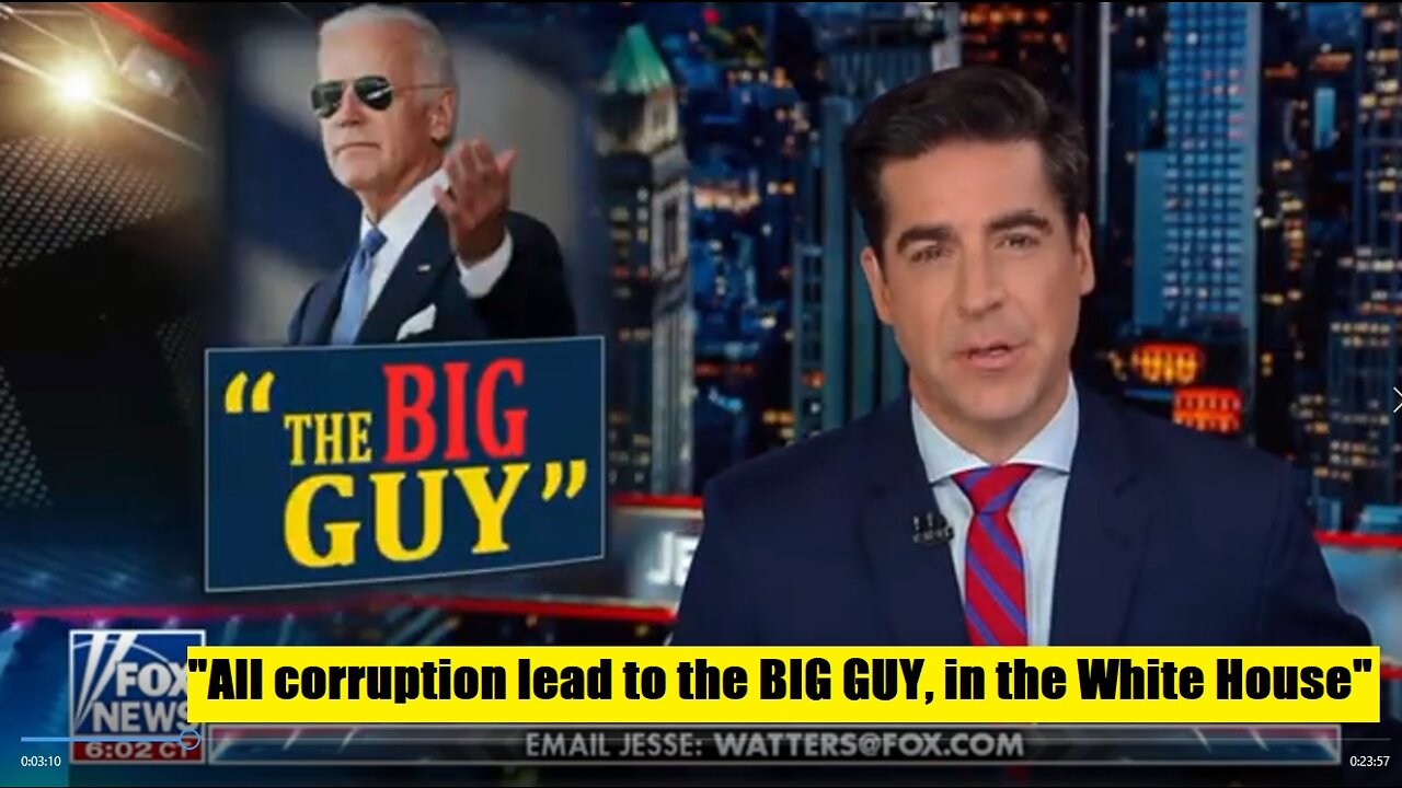 Jesse Watters: "All corruption lead to the 10% BIG GUY, in the White House"!