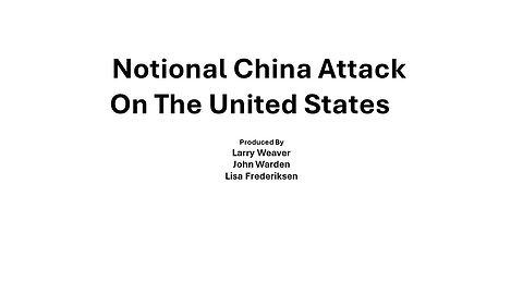 Notional China Attack on the United States