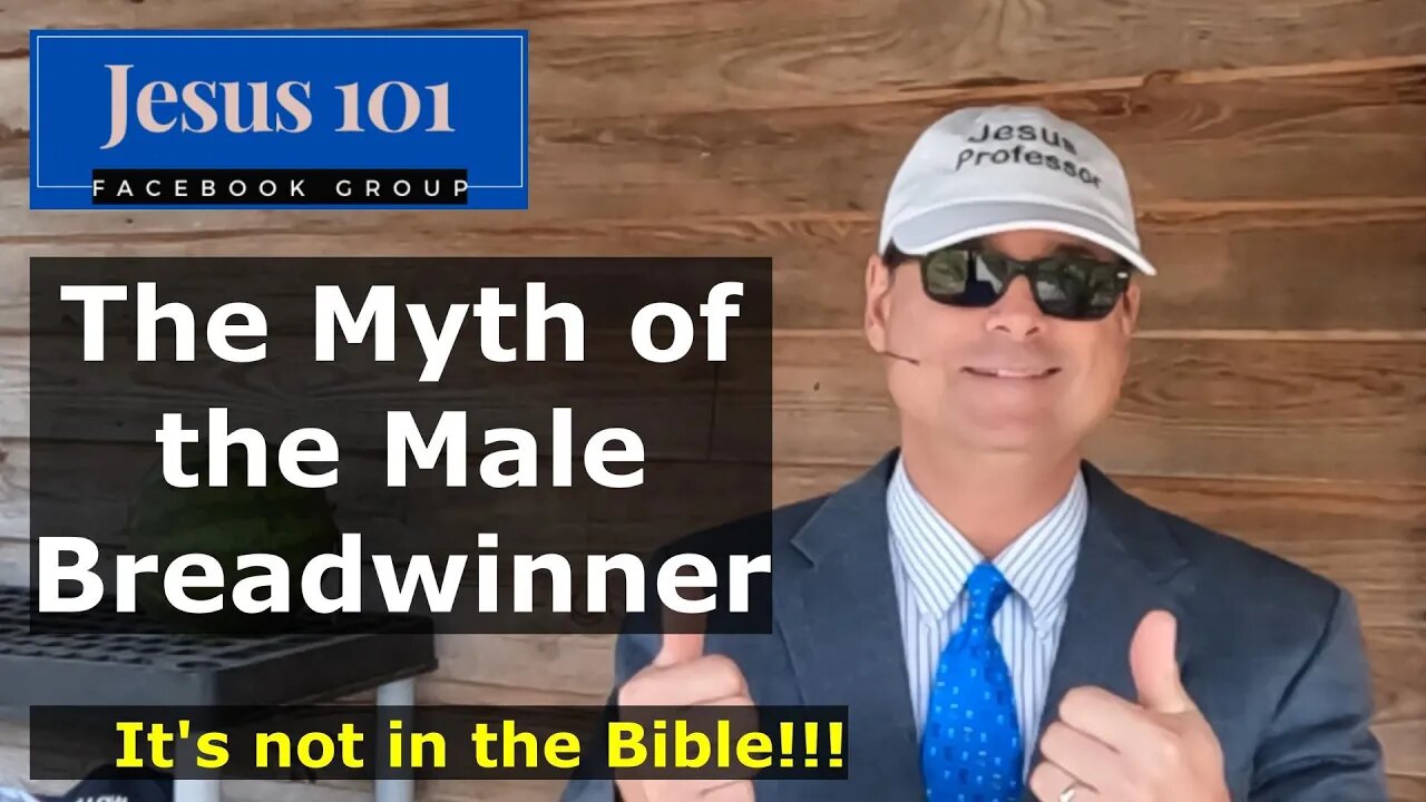 Jesus 101- The Myth of the Male Breadwinner