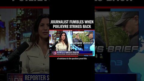 Journalist Fumbles When Poilievre Strikes Back