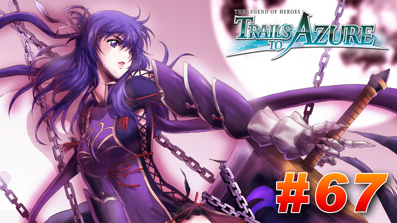 The Legend of Heroes: Trails to Azure Part 67 - Reuniting with Rixia