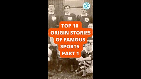 Top 10 Origin Stories of Famous Sports Part 1