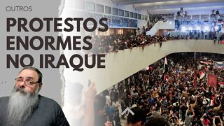 IRAQUE tem PROTESTOS ENORMES, invasão do PARLAMENTO e da ÁREA VERDE por briga POLÍTICA