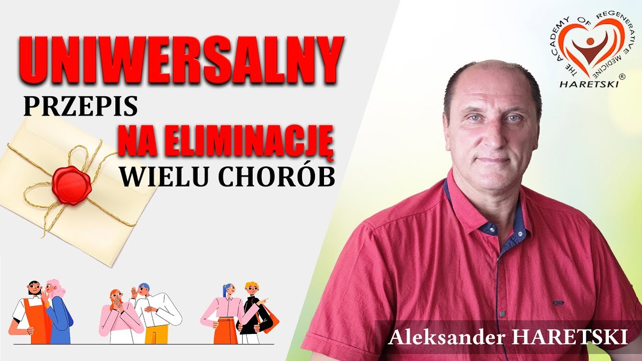 Uniwersalny sposób na pokonanie wielu chorób. Aleksander Haretski. Medycyna Regeneracyjna.