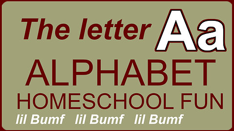 lil Bumf -- Alphabet - Aa Learn to draw the letter Aa