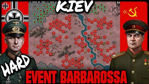 💥HARD EVENT: BARBAROSSA KIEV💥