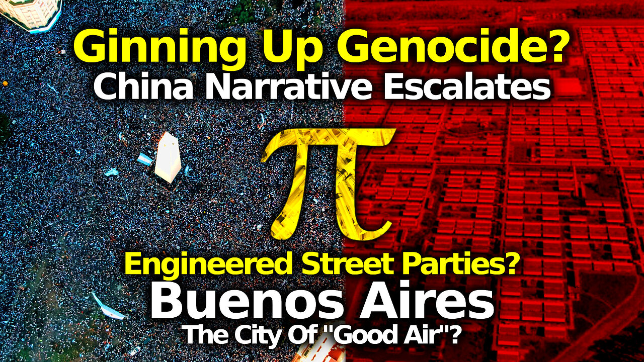 From China To Argentina: The Genocide Preparatory Propaganda Is Building.. Straight To "Pi Variant"