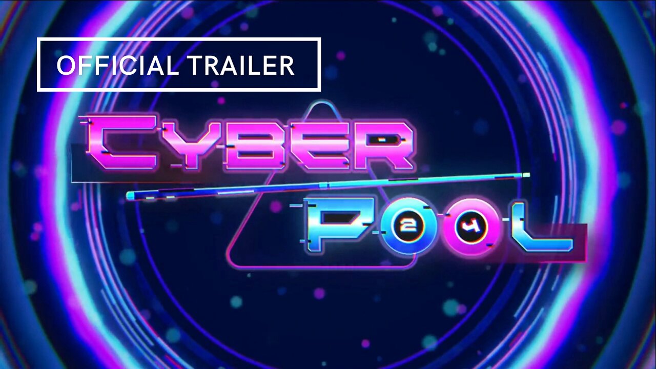 Cyber Pool Official Trailer