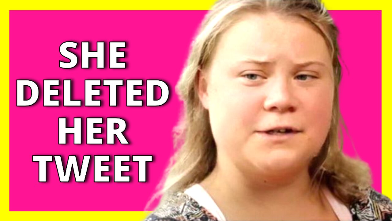 GRETA DELETED THIS EMBARRASING TWEET - HUGE OOF