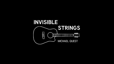 Invisible Strings - Michael Quest