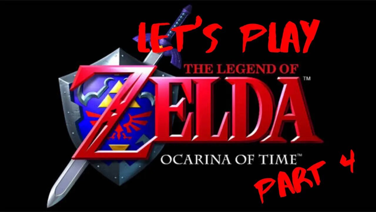 Let's Play - The Legend of Zelda: Ocarina of Time Part 4