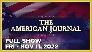 AMERICAN JOURNAL FULL SHOW 11_11_22 Friday