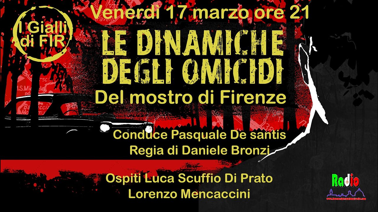 Mostro di Firenze -Le dinamiche dei delitti -I gialli di F.I.R