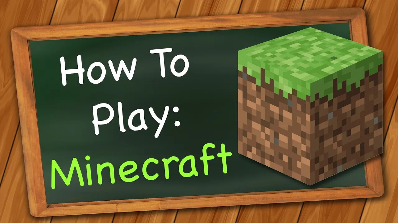 How to play Minecraft