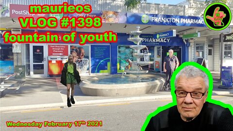 maurieos VLOG #1398 fountain of youth