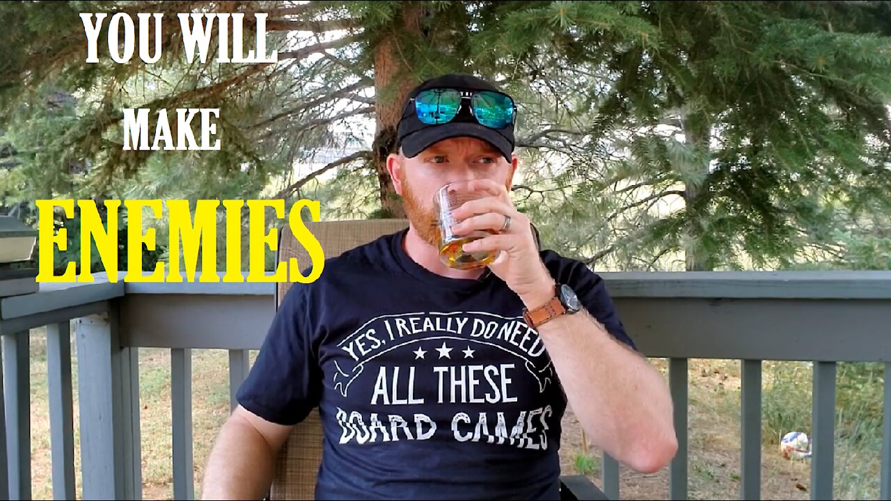 You Will Make Enemies